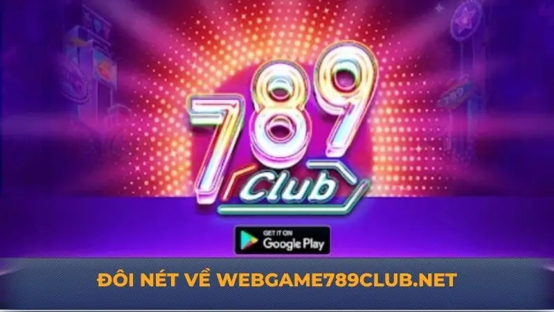 Webgame789club.net - Điểm đến cá cược trực tuyến xanh chín